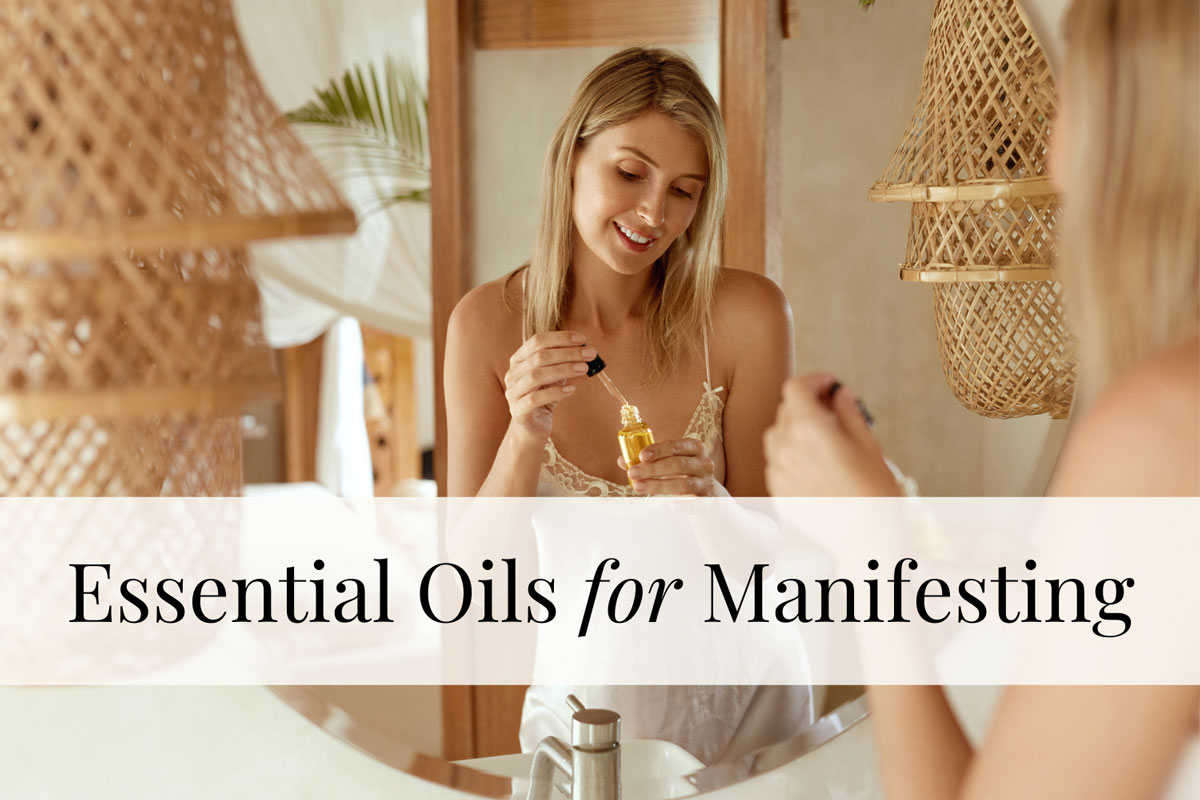 essential oils for manifesting